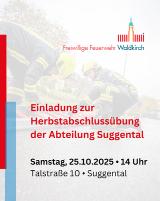 Einladung zur Herbstabschlussübung der Abteilung Suggental